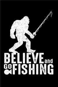 Believe And Go Fishing