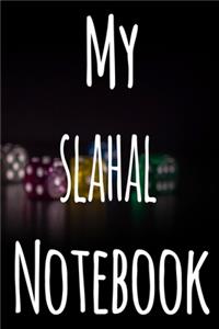 My Slahal Notebook