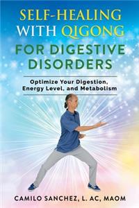 Self-Healing with Qigong for Digestive Disorders