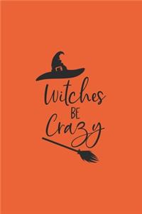 Witches Be Crazy