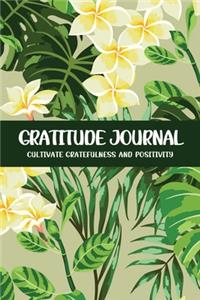 Gratitude Journal Cultivate Gratefulness and Positivity