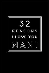 32 Reasons I Love You Nani: Fill In Prompted Memory Book