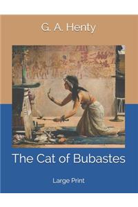 The Cat of Bubastes: Large Print