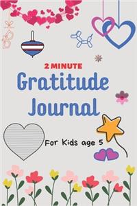 2 Minute Gratitude Journal for Kids Age 5