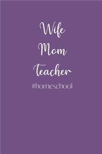 Wife Mom Teacher #homeschool