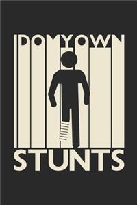 Broken Leg Journal - Get Well Soon Gift - I Do My Own Stunts Diary