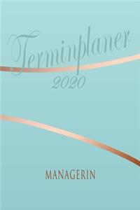 Managerin - Planer 2020: Terminplaner für Managerin - Organizer für 2020, Businessplaner, Berufskalender, Arbeitsplaner, Aufgabenplaner