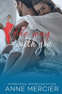 The Way With You