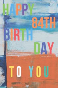 Happy 84th Birthday