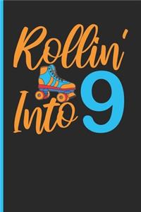 Rollin' Into 9