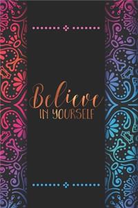 Believe in Yourself