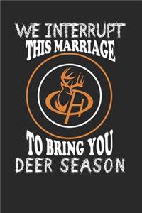 We interrupt marriage to bring you Deer Season