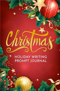 Christmas Holiday Writing Prompt Journal