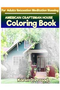 AMERICAN CRAFTSMAN HOUSE Coloring book for Adults Relaxation Meditation Blessin