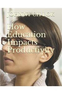 How Education Impacts Productivity
