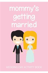 Mommy's Getting Married
