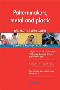 Patternmakers, metal and plastic RED-HOT Career; 2529 REAL Interview Questions