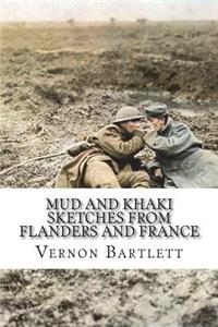 Mud and Khaki Sketches from Flanders and France