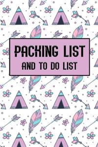 Packing List and To Do List