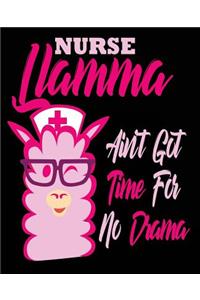 Nurse Llama Ain't Got Time For No Drama