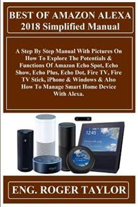 Best of Amazon Alexa 2018 Simplified Manual