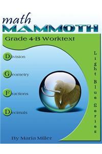 Math Mammoth Grade 4-B Worktext