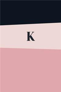 Monogram Initial K Notebook: Pink Geometric, Wide Ruled Notebook for Women, 120 Pages, 6x9 Inch