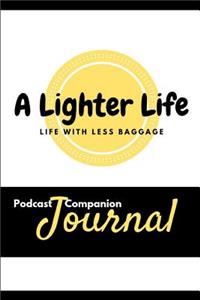 A Lighter Life - Life with Less Baggage