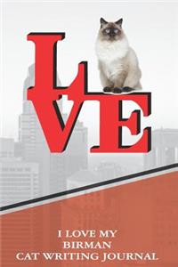 I Love My Birman Cat Writing Journal