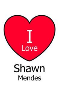 I Love Shawn Mendes