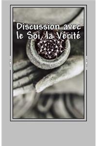 Discussion avec le Soi, la Vérité