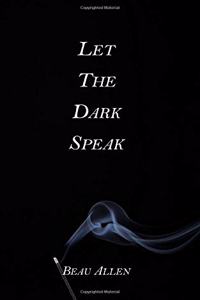 Let the Dark Speak