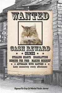 Wanted Cat Ragamuffin Gray Notebook