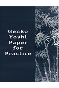 Genko Yoshi Paper for Practice: Kanji and Kana Writing Practice Paper for Learning and Writing Practice of Japanese Characters.
