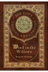 The Wind in the Willows (100 Copy Collector's Edition)