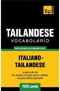 Vocabolario Italiano-Thailandese per studio autodidattico - 7000 parole