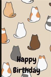 Happy Birthday: Cat Themed Birthday Journal and Memories Book, Can Be Used as a Guestbook and Keepsake