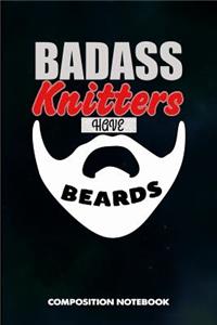 Badass Knitters Have Beards