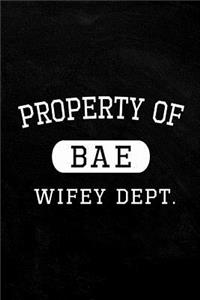 Property of Bae Wifey Valentines Day Gift for Him Journal Notebook