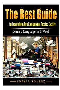 Best Guide to Learning Any Language Fast & Easily