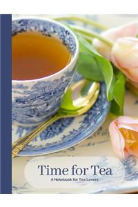 Time for Tea- Vintage Blue & White English Tea Cup- A Blank Notebook Journal for Tea Lovers