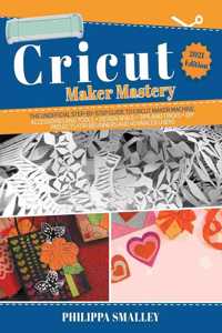 Cricut Maker Mastery