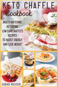 Keto Chaffle Cookbook