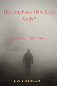 Has Anybody Here Seen Kelly?