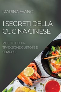 I Segreti Della Cucina Cinese