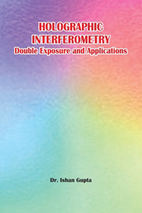 Holographic Interferometry Double Exposure and Applications
