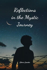 Reflections in the Mystic Journey