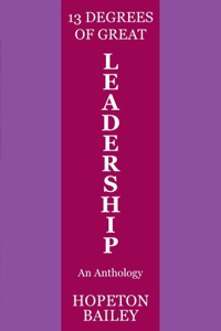 13 Degrees of Great Leadership