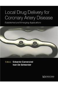 Local Drug Delivery for Coronary Artery Disease