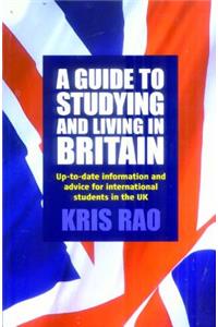 A Guide To Studying and Living In Britain